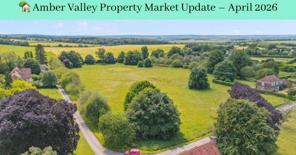 Amber Valley Property Market Update – April 2026