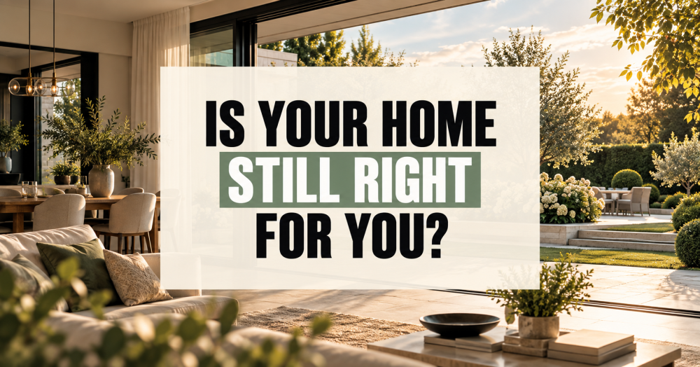 Is Your Home Still Right For You? The Numbers Behind Rightsizing