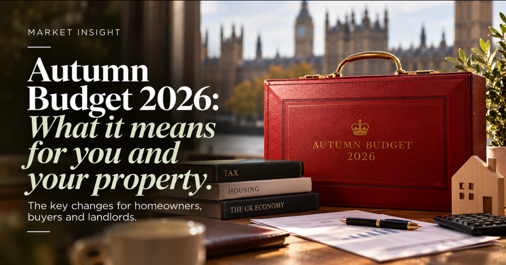 Autumn Budget 2026: What It Means For House Prices, First Time Buyers, Homeowners And Landlords