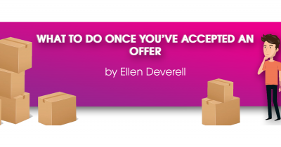 You've accepted an offer, now what?