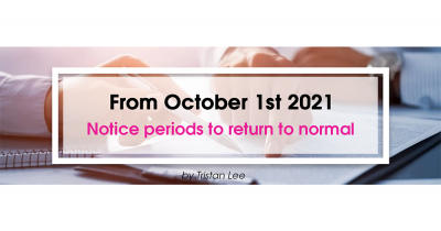 Notice periods to return to normal as of 1st October 2021