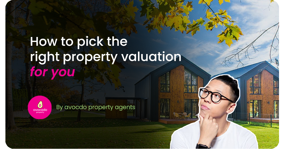What type of property valuation should I get?