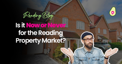 Is it now or never for the Reading Property market?