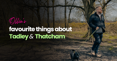 Here's what I love about Tadley & Thatcham