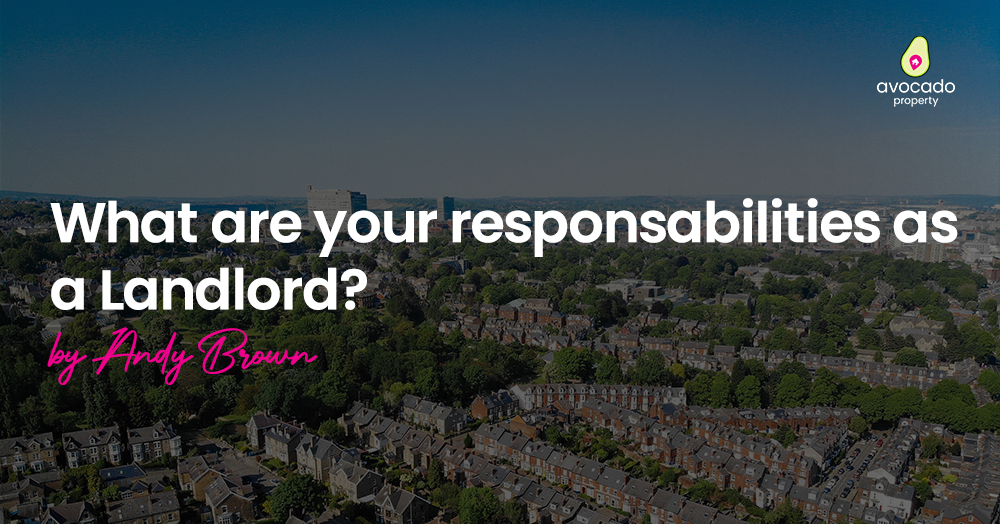 What are your responsibilities as a Landlord?