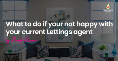 What to do if your not happy with your current Lettings agent