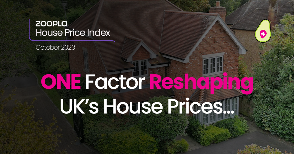This one factor is reshaping the UK house prices...