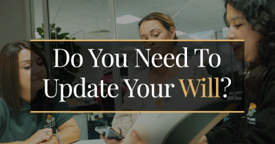 Don't Forget To Update Your Will If You've Bought a New Property