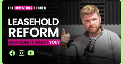 Leasehold Reform Bill | How Will It Affect YOU?