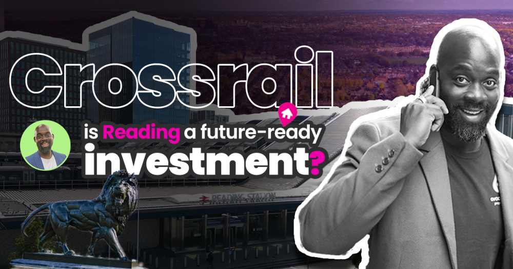 The Impact of Crossrail on Property Prices in Reading: A Future Worth Investing In