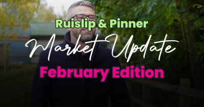 Ruislip & Pinner Property Market Update – February 2025