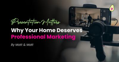 Presentation Matters – Why Your Home Deserves Professional Marketing