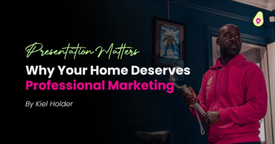 Presentation Matters – Why Your Home Deserves Professional Marketing