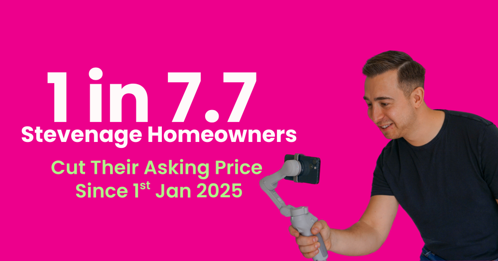 1 in 7.7 Stevenage Homeowners Cut Their Asking Price Since 1st Jan 2025