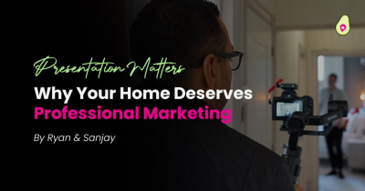 Presentation Matters – Why Your Home Deserves Professional Marketing