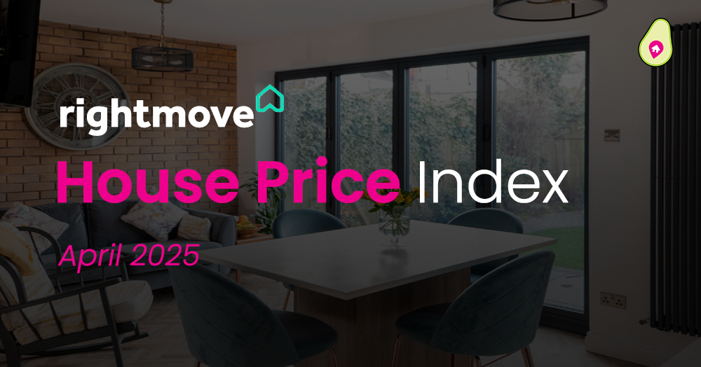 April 2025 | Rightmove House Price Index