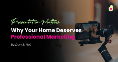 Presentation Matters – Why Your Home Deserves Professional Marketing