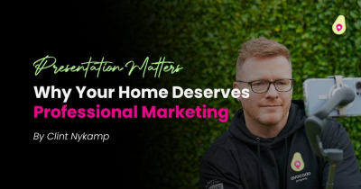 Presentation Matters – Why Your Home Deserves Professional Marketing