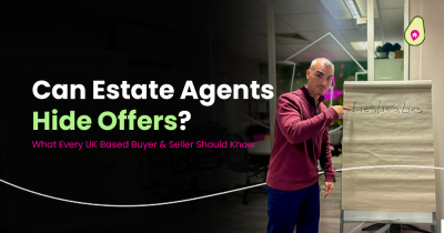 Can Estate Agents Hide Offers? Here's What Every UK Based Buyer & Seller Should Know