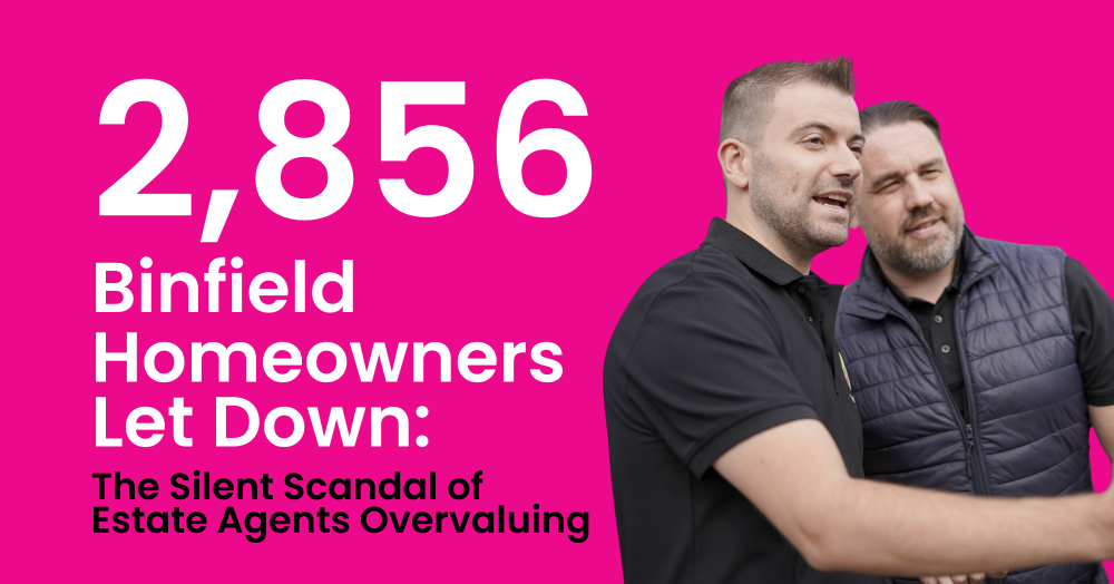 2,856 Binfield Homeowners Let Down: The Silent Scandal of Estate Agents Overvaluing