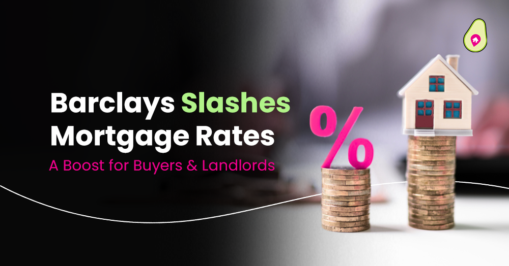 Barclays Slashes Mortgage Rates: A Boost for Buyers & Landlords