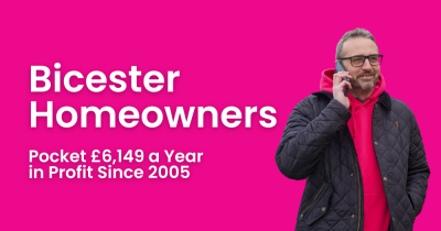 Bicester Homeowners Pocket £6,149 a Year in Profit Since 2005