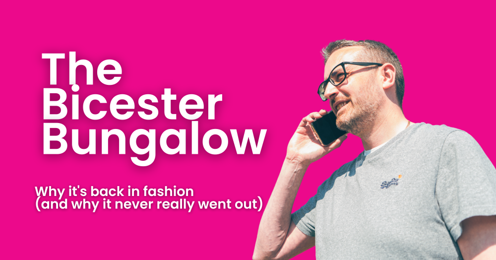 The Great Bicester Bungalow: Why it's back in fashion (and why it never really went out)