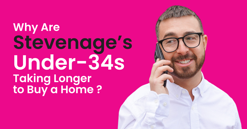 Generation Rent or Generation Patient? Why Stevenage’s Under-34s Are Taking Longer to Buy a Home