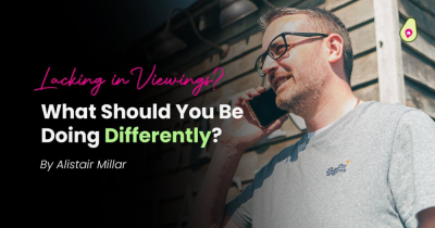 Are Your Viewings Lacking in Volume and Quality? What Should You Be Doing Differently?