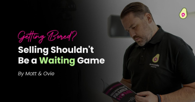 Getting Bored? Selling Your Home Shouldn't Be a Waiting Game...