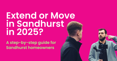 Extend or Move in Sandhurst in 2025?   A step-by-step guide for Sandhurst homeowners