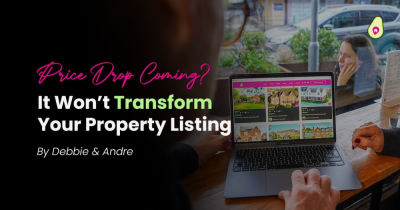 A Price Drop Won’t Transform Your Property Listing - #SorryNotSorry