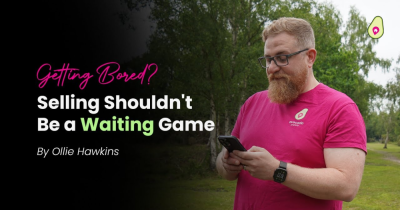 Getting Bored? Selling Your Home Shouldn't Be a Waiting Game...