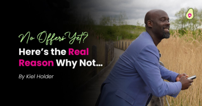 Have You Seen Any Serious Offers Yet? Here’s the Real Reason Why Not…