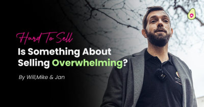 Is There a Part of Selling That Feels Too Hard Right Now?