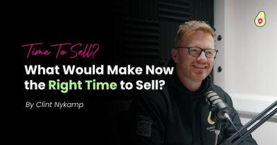 What Would Make Now Feel Like the Right Time to Sell for You?