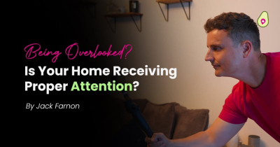 Do You Feel Your Home Is Getting The Attention It Deserves?