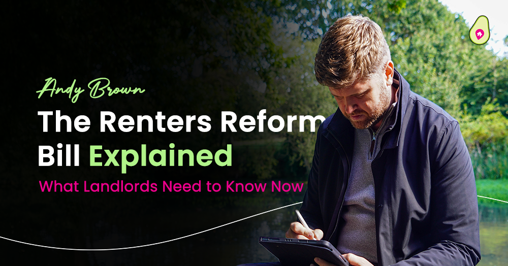 The Renters Reform Bill Explained: What Landlords Need to Know Now