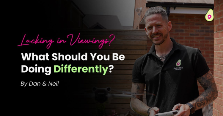 Are Your Viewings Lacking in Volume and Quality? What Should You Be ...