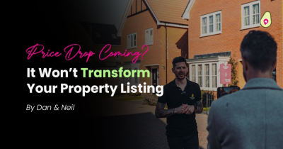 A Price Drop Won’t Transform Your Property Listing - #SorryNotSorry