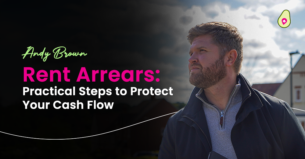 Rent Arrears: Practical Steps to Protect Your Cash Flow