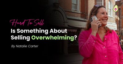 Is There a Part of Selling That Feels Too Hard Right Now?