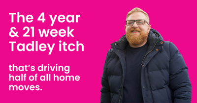 The 4 Year & 21 Week Tadley Itch That’s Driving Half of All Home Moves.
