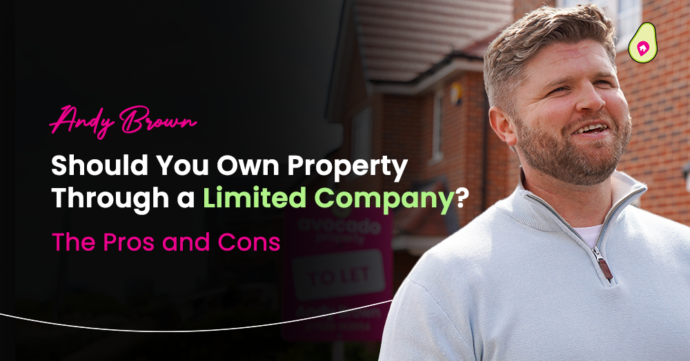 Should You Own Property Through a Limited Company? The Pros and Cons