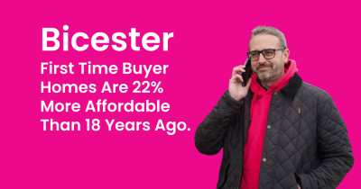 Bicester FTB Homes Are 22% More Affordable Than 18 Years Ago.