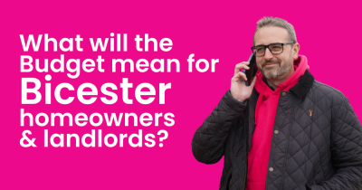 What Will the Budget Mean for Bicester Homeowners and Landlords?