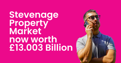 Stevenage’s Property Market Now Worth £13.003 Billion