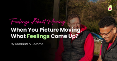 When You Picture Moving, What Feelings Come Up?