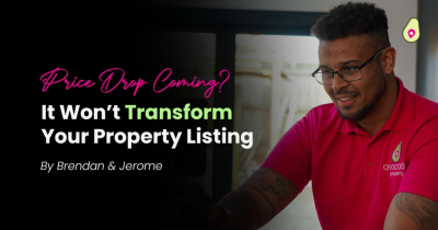 A Price Drop Won’t Transform Your Property Listing - #SorryNotSorry