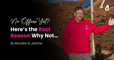 Have You Seen Any Serious Offers Yet? Here’s the Real Reason Why Not…